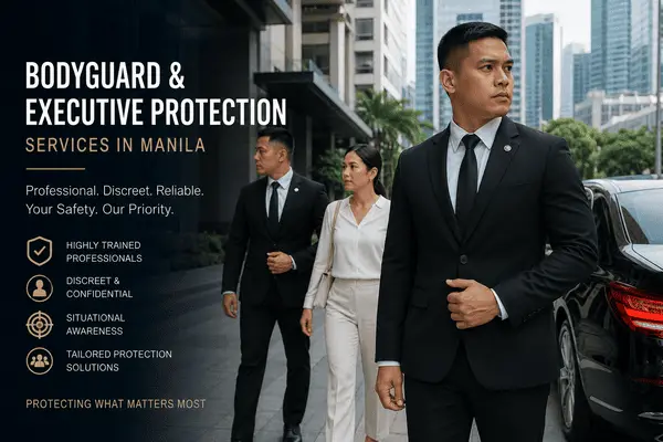 Professional Bodyguard & Executive Protection Services in Manila Philippines for Corporate Executives, Foreign Visitors, Diplomats and High-Net-Worth Individuals Seeking Reliable Personal Security Support